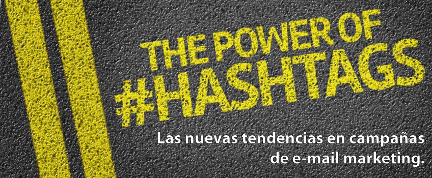 E- mail marketing ¿Incluimos hashtags “#”? ¿Donde?
