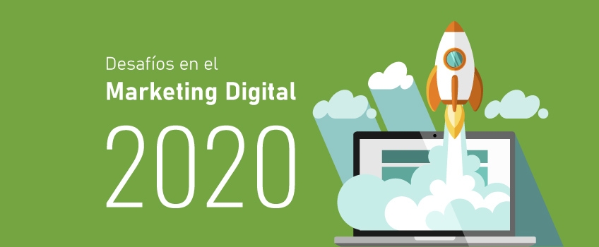 Los desafíos de marketing digital para 2020